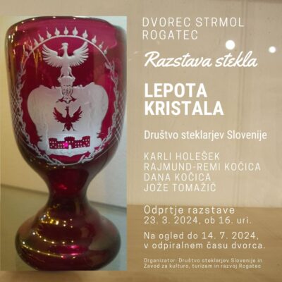 Razstave Društva steklarjev Slovenije – LEPOTA KRISTALA @ Dvorec Strmol