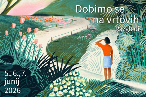 DOBIMO SE NA VRTOVIH - MED ZELIŠČNIMI VRTOVI DO RAZGLEDIŠČA @ Muzej na prostem Rogatec