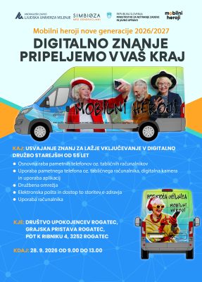 MOBILNI HEROJI PRIHAJAJO V ROGATEC @ Grajska pristava Rogatec